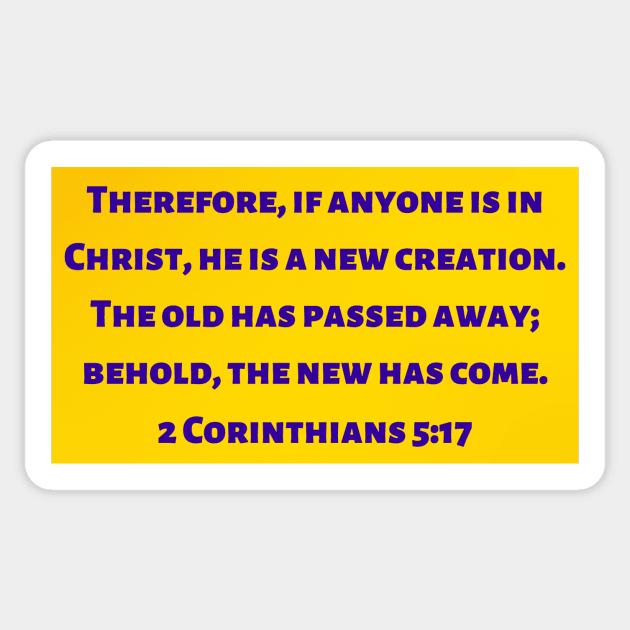 Bible Verse 2 Corinthians 5:17 Sticker by Prayingwarrior